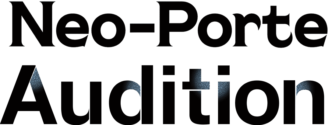 Neo-Porte Audition